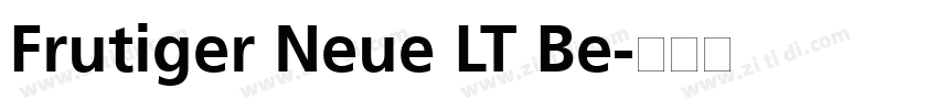 Frutiger Neue LT Be字体转换 Frutiger Neue LT Be字体转换